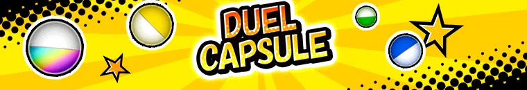 Duel Capsule
