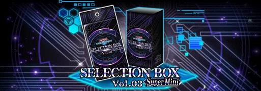 Selection Box Super Mini Vol.03