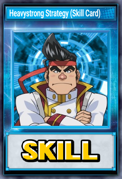 Heavystrong Strategy (Skill Card)