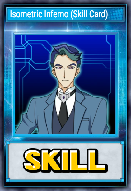 Isometric Inferno (Skill Card)