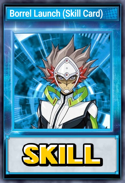 Borrel Launch (Skill Card)