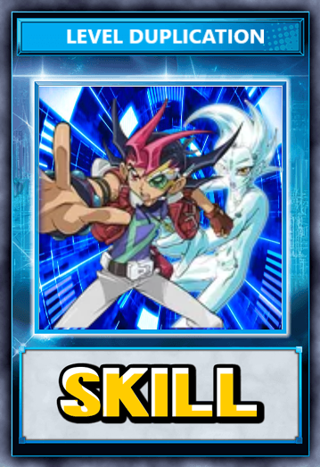 Level Duplication (Skill Card)
