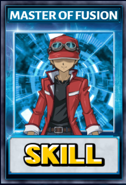 Master of Fusion (Skill Card)