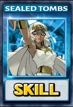 Sealed Tombs (Skill Card)