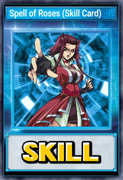 Spell of Roses (Skill Card)