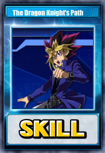 The Dragon Knight's Path (Skill Card)