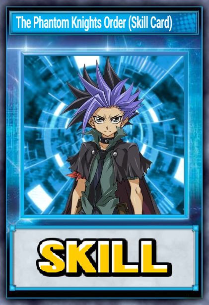 The Phantom Knights Order (Skill Card)