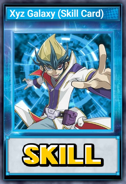 Xyz Galaxy (Skill Card)