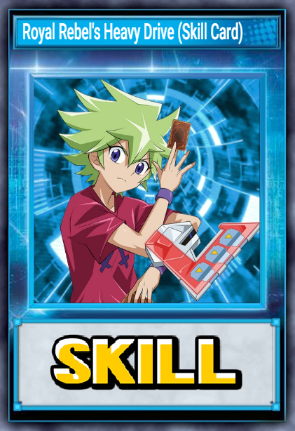 Royal Rebel's Heavy Drive (Skill Card)