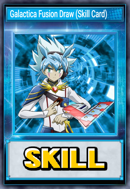 Galactica Fusion Draw (Skill Card)