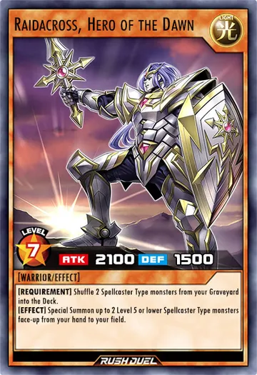 Raidacross, Hero of the Dawn