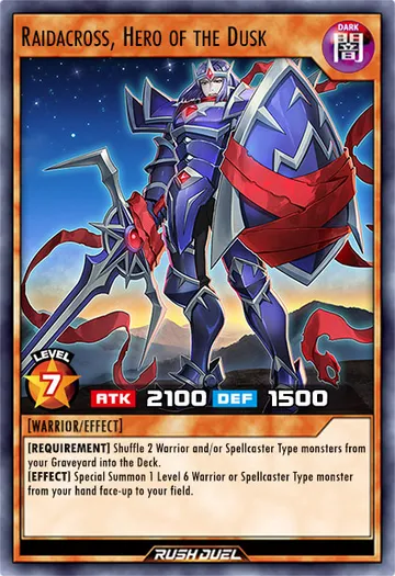 Raidacross, Hero of the Dusk
