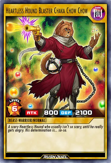 Heartless Hound Blaster Chaka Chow Chow
